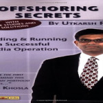 Offshoring Secrets: Building and Running a Successful India Operation